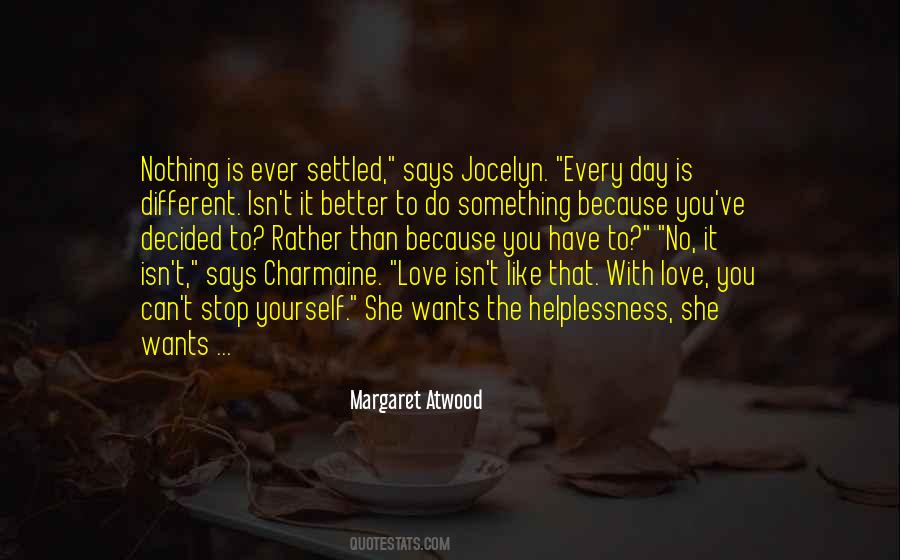 Nothing Is Better Than Something Quotes #1349346