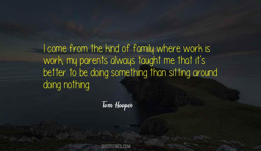 Nothing Is Better Than Something Quotes #137104