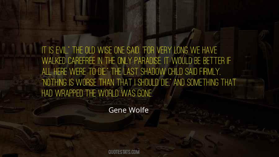 Nothing Is Better Than Something Quotes #1562122