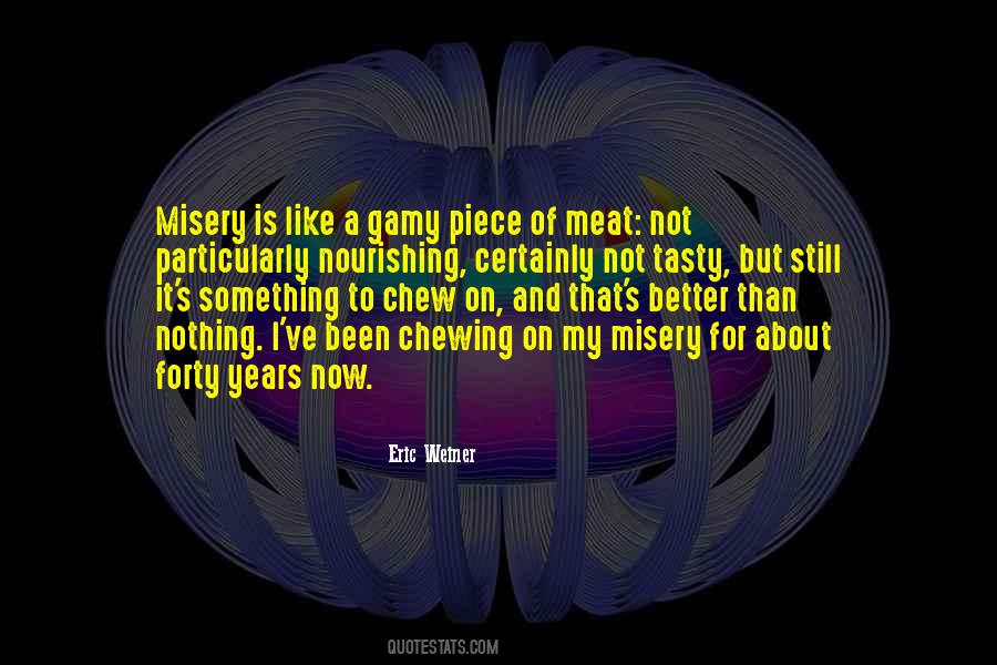 Nothing Is Better Than Something Quotes #905044