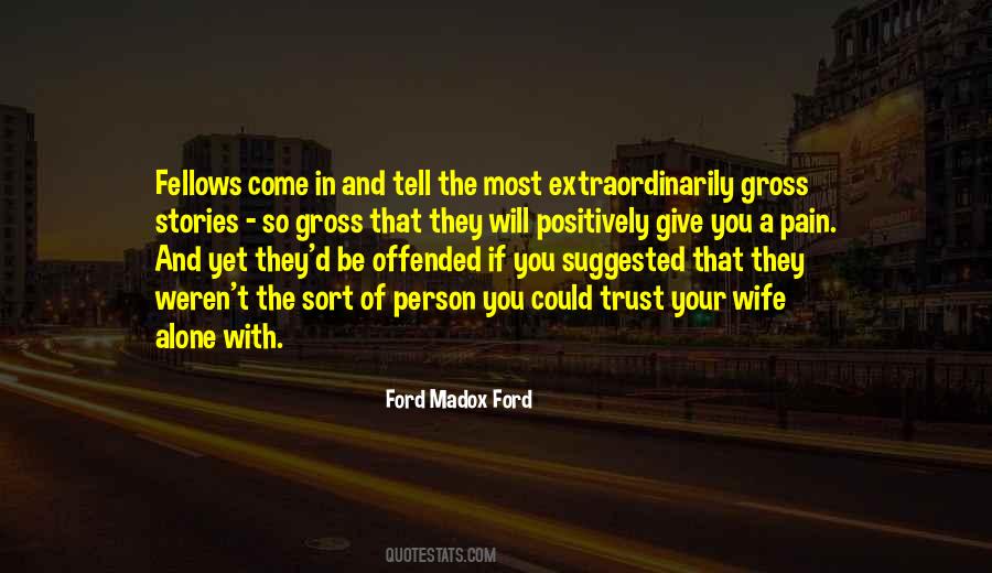 Ford Madox Quotes #1372783