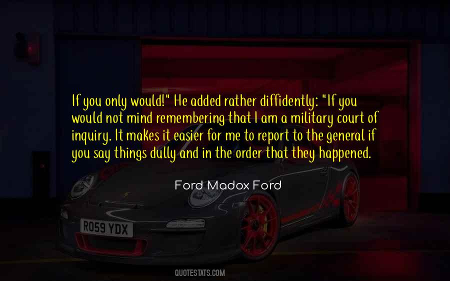 Ford Madox Quotes #1462935