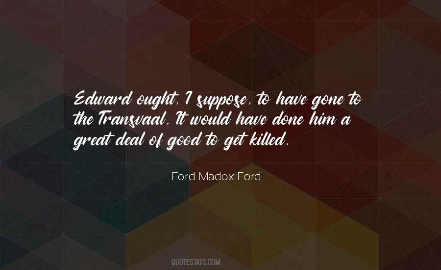 Ford Madox Quotes #380258