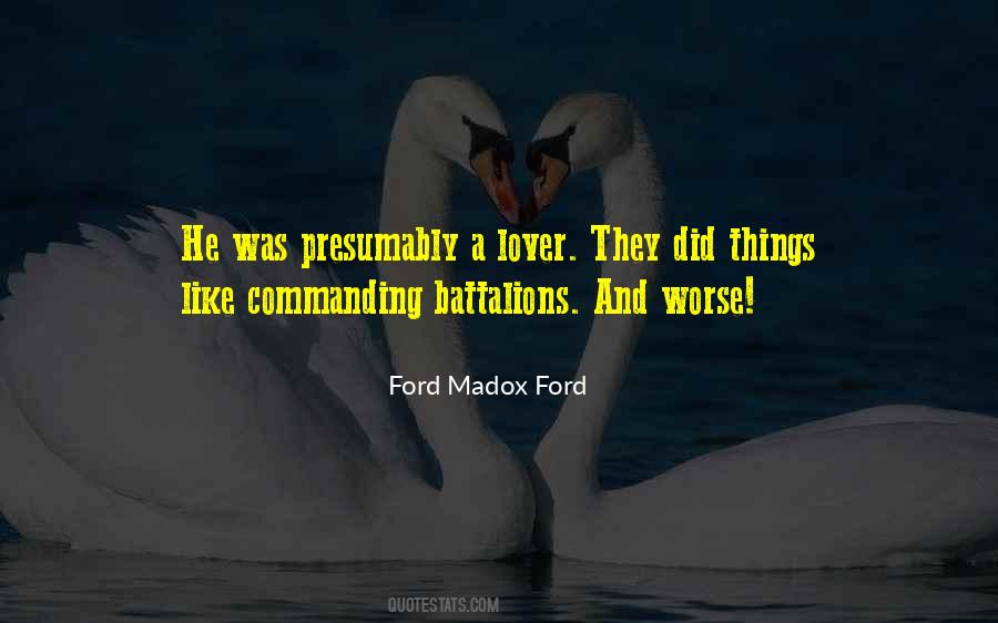 Ford Madox Quotes #852471