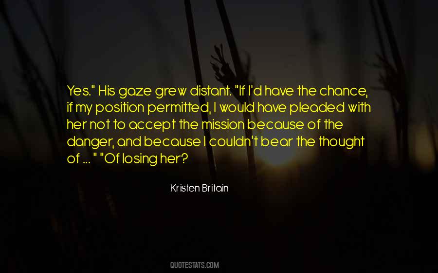 Quotes About Danger And Love #656078