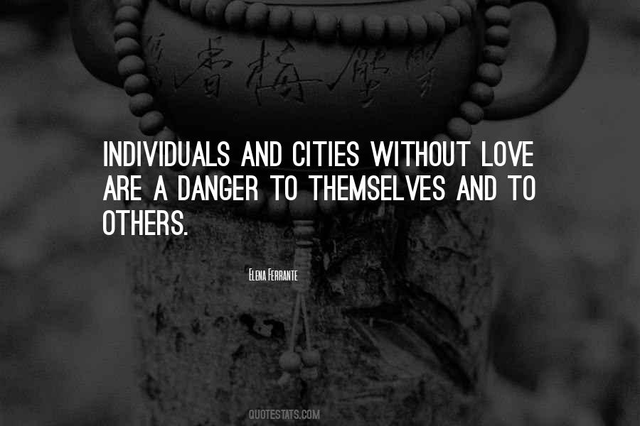Quotes About Danger And Love #819923