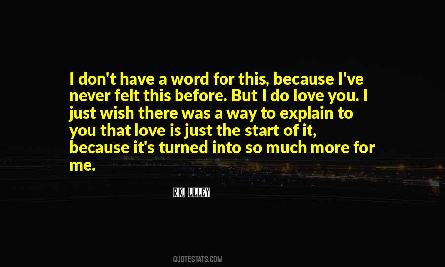 You Do It For Me Quotes #113849