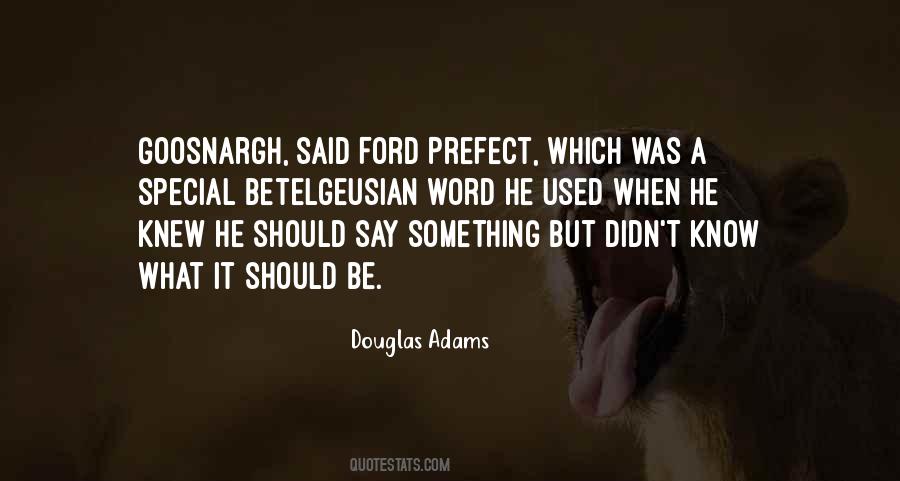 Ford Prefect Quotes #1858525