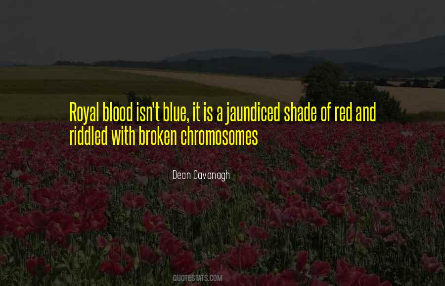 Blood Is Red Quotes #913535