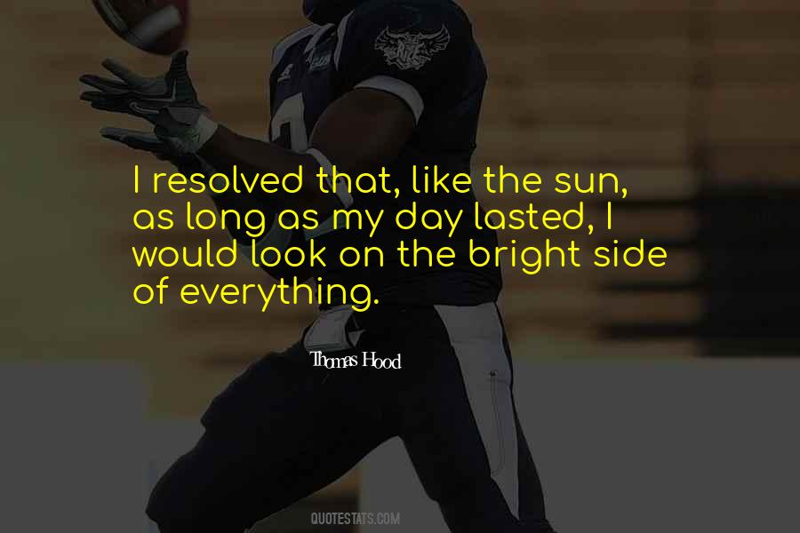 Bright Like A Sun Quotes #1423798