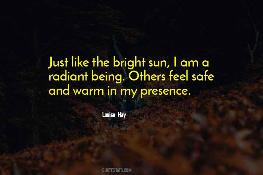 Bright Like A Sun Quotes #405104