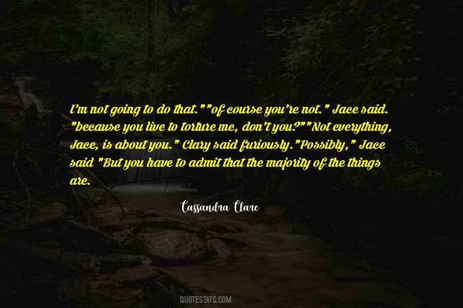 You Are Not Me Quotes #123411