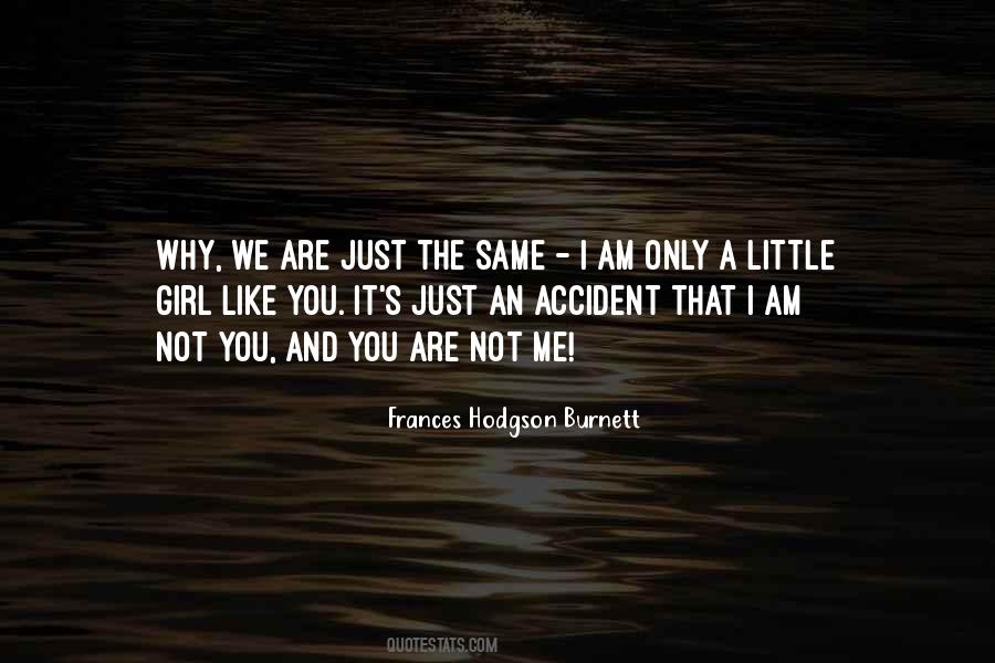 You Are Not Me Quotes #1716450