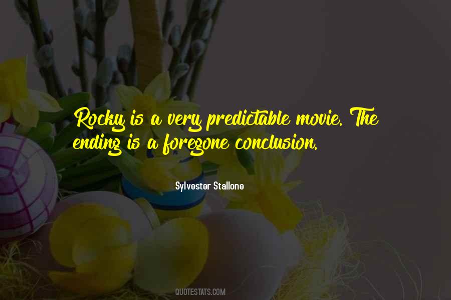 Foregone Conclusion Quotes #1116844