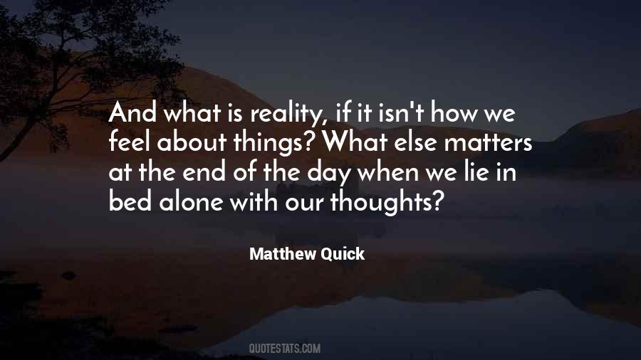 At The End Of The Day What Really Matters Quotes #837819