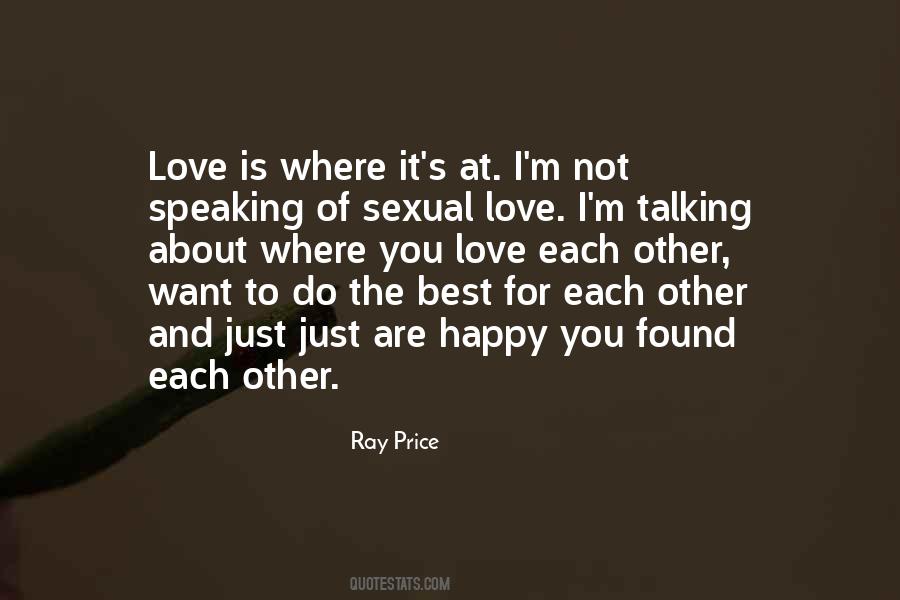 Love Is Not Found Quotes #1599985