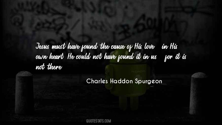 Love Is Not Found Quotes #887871