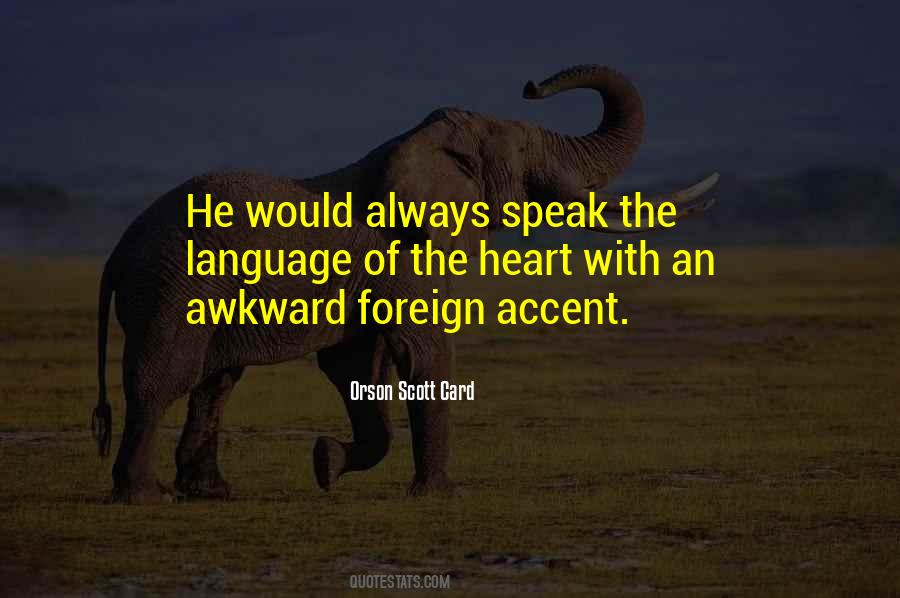 Foreign Accent Quotes #1708437