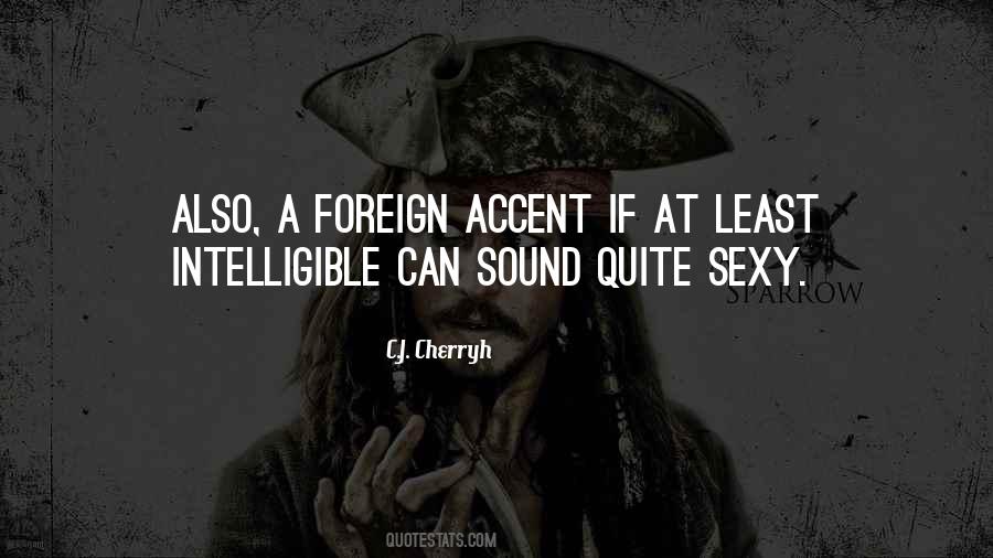 Foreign Accent Quotes #623062