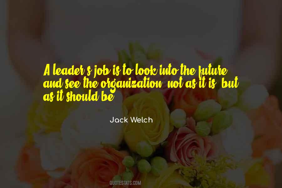 Organization Leadership Quotes #1166062