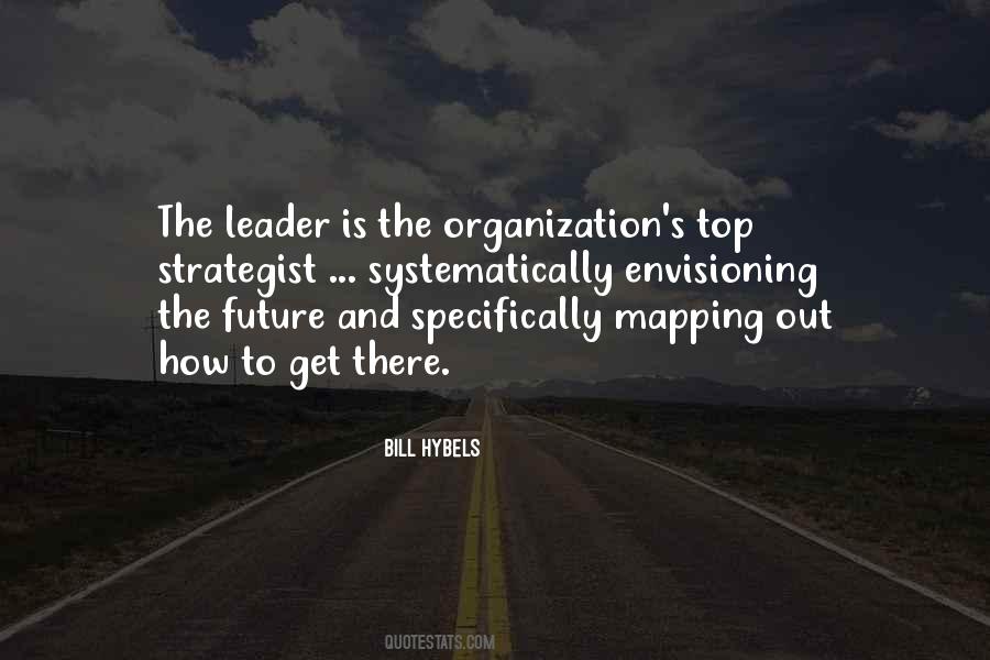 Organization Leadership Quotes #843131