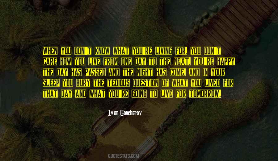When The Night Has Come Quotes #1753638