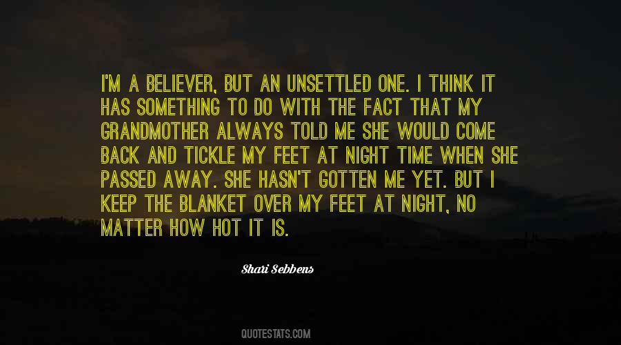 When The Night Has Come Quotes #1781232