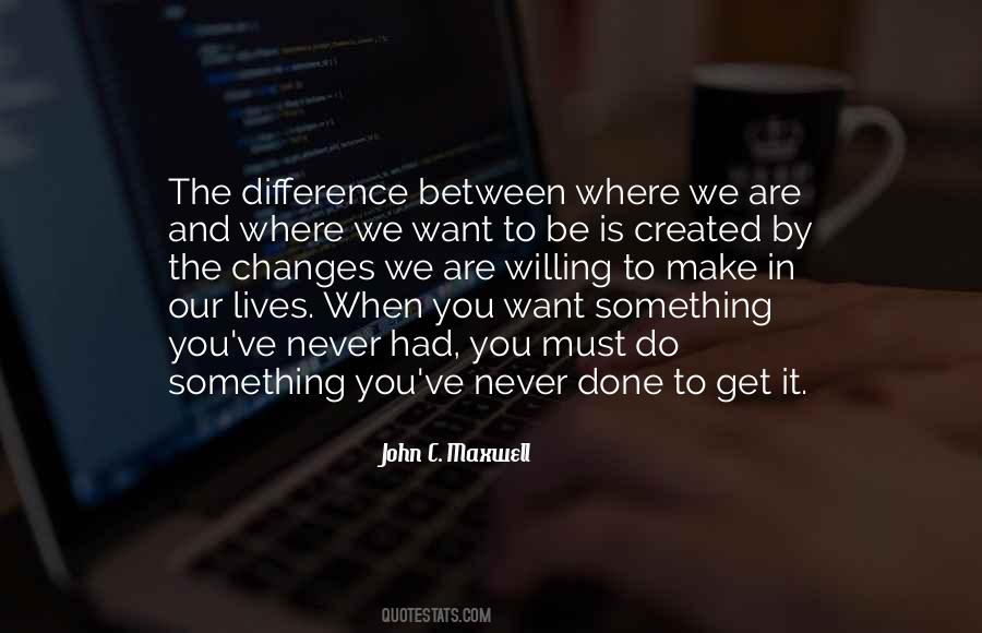 Where Do You Want To Be Quotes #1555345