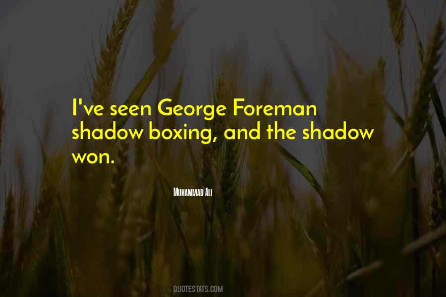 Foreman Quotes #1186943