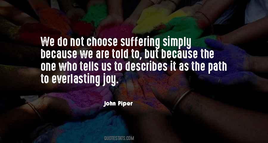 We Choose Our Own Path Quotes #161805