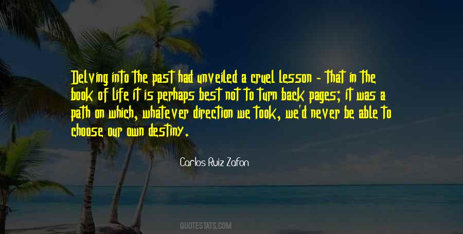 We Choose Our Own Path Quotes #1840592