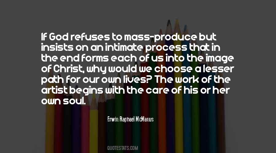We Choose Our Own Path Quotes #1856513