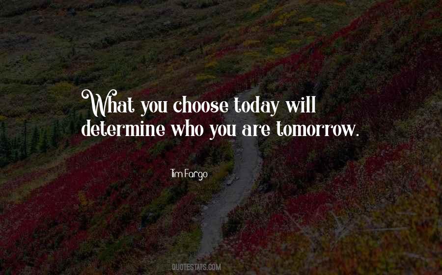 We Choose Our Own Path Quotes #239911