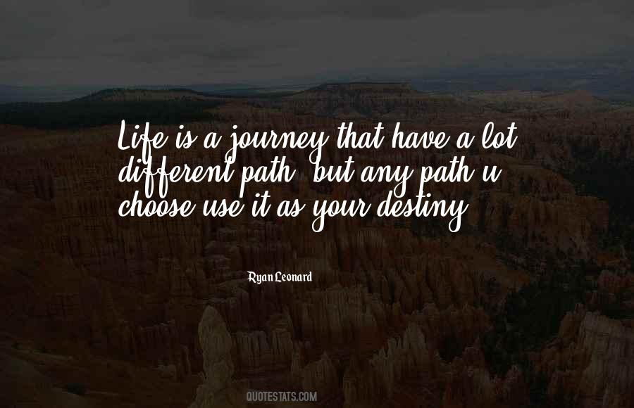 We Choose Our Own Path Quotes #277237