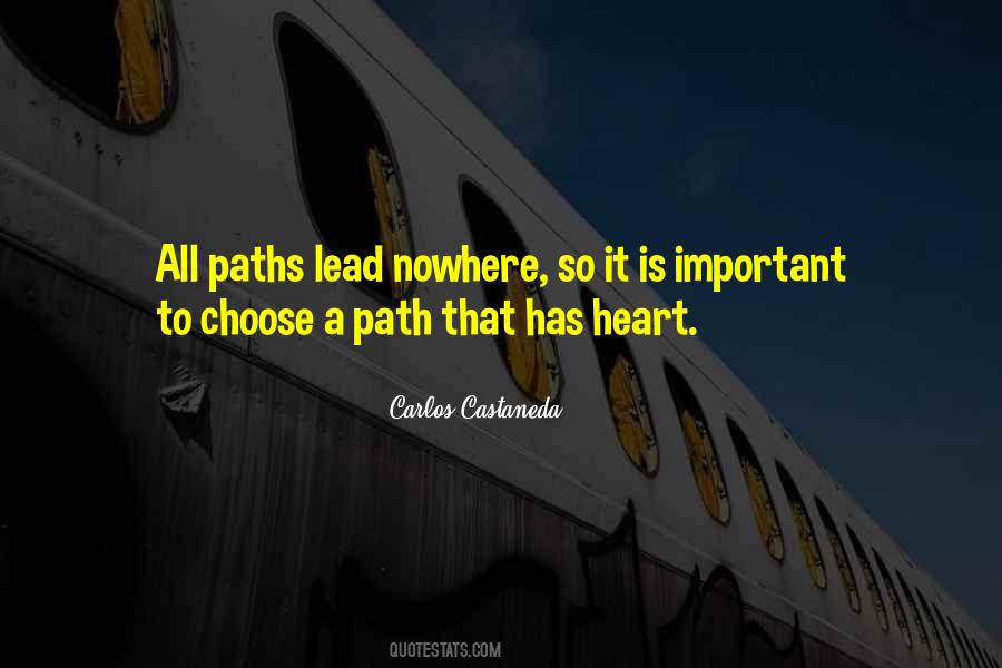 We Choose Our Own Path Quotes #288518