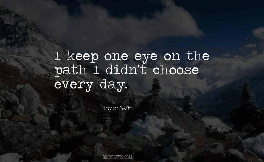 We Choose Our Own Path Quotes #69577