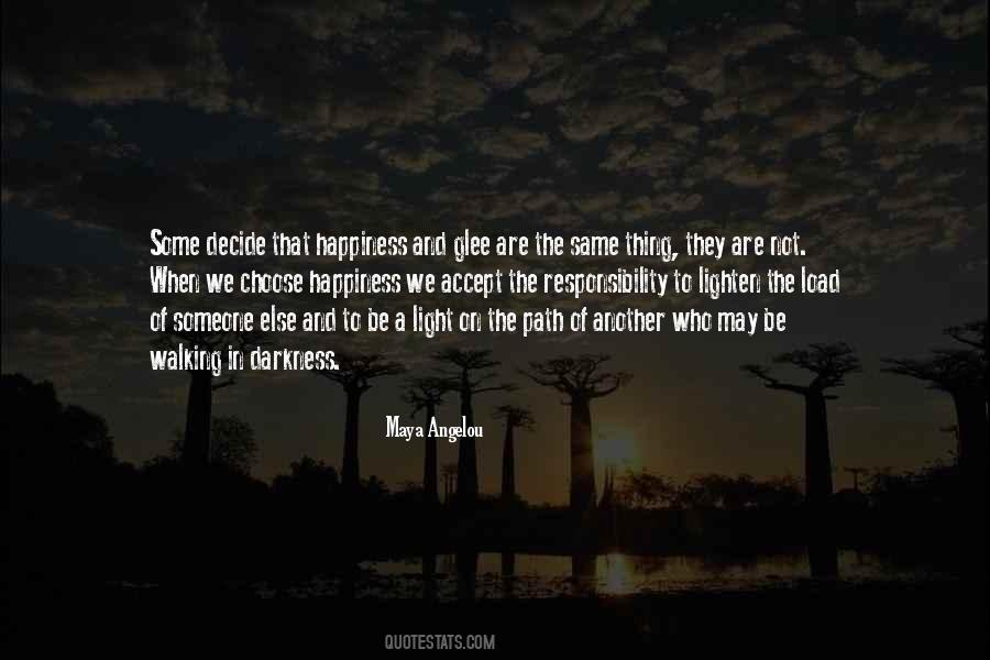 We Choose Our Own Path Quotes #73681