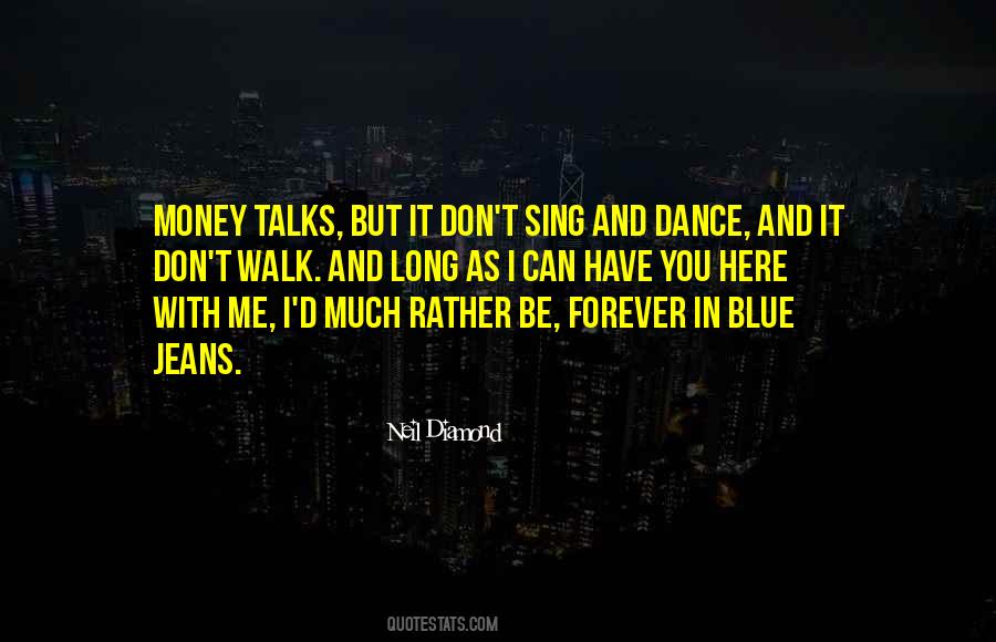 Dance And Sing Quotes #333750