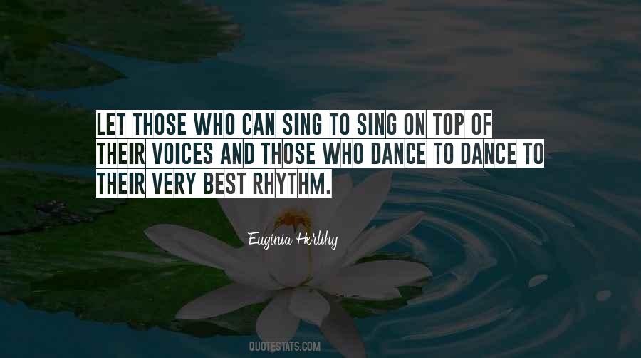Dance And Sing Quotes #611011