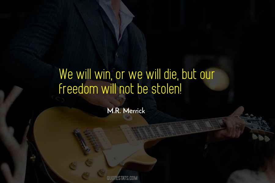 Win Or Die Quotes #1547378