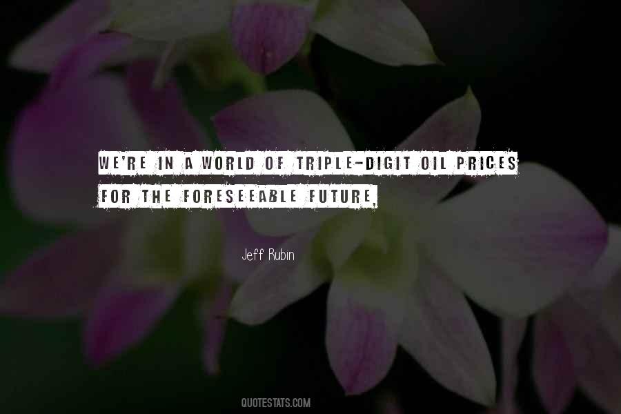 Foreseeable Future Quotes #148178