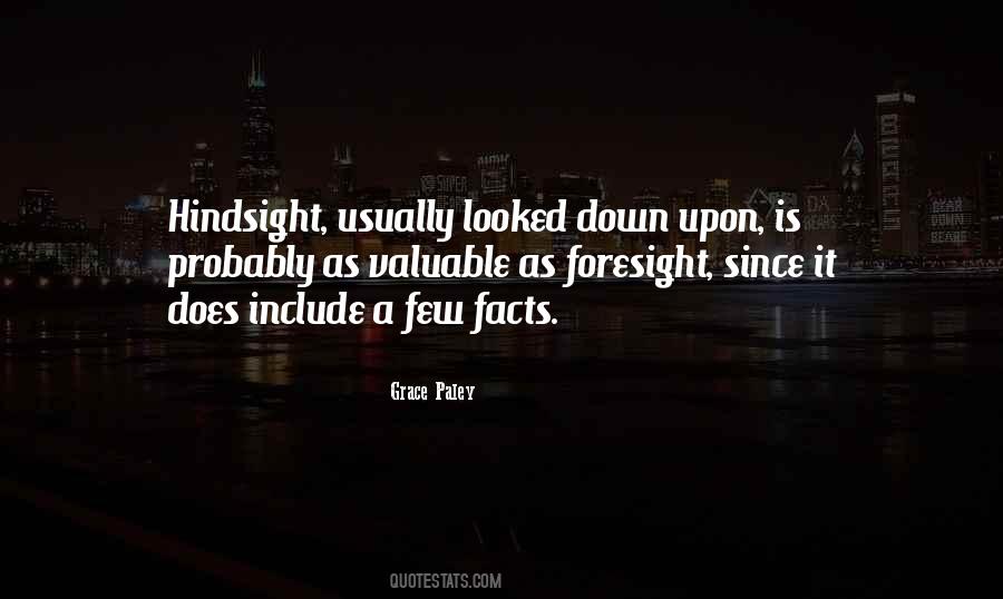 Foresight Hindsight Quotes #1085202