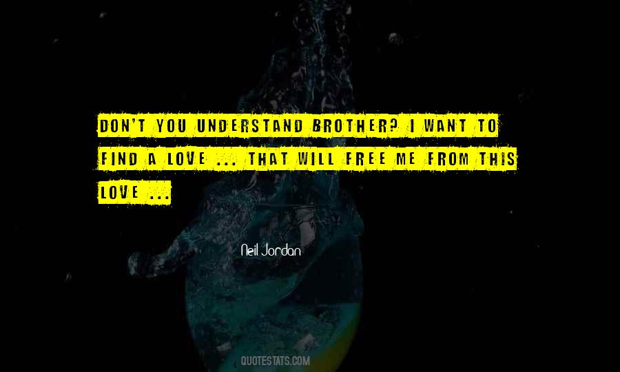 Brother I Love You Quotes #1466722