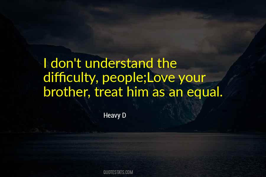 Brother I Love You Quotes #1530542