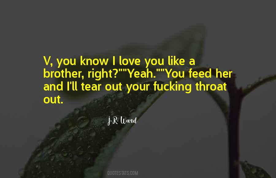 Brother I Love You Quotes #1713158