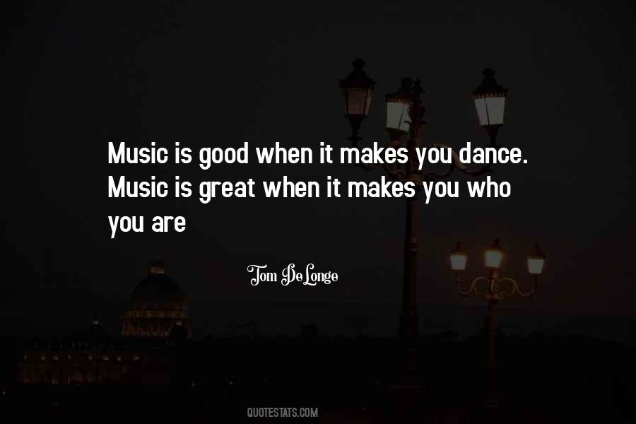 It Makes You Who You Are Quotes #1341369