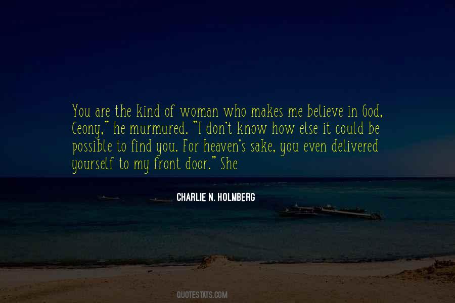 It Makes You Who You Are Quotes #1698442