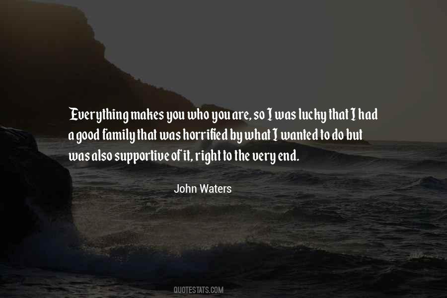 It Makes You Who You Are Quotes #537179