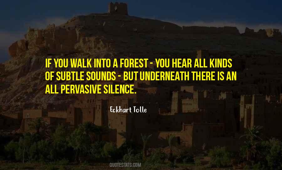 Forest Sounds Quotes #679092