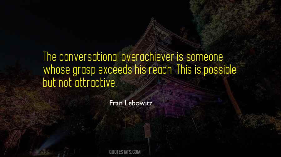 Quotes About An Overachiever #1404338